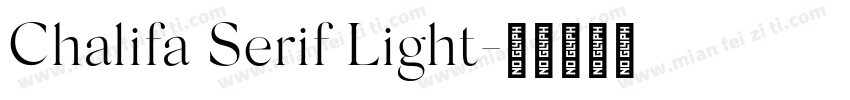 Chalifa Serif Light字体转换